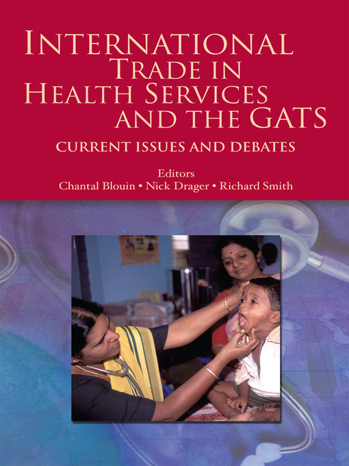 International Trade in Health Services and the GATS (eBook): Current Issues and Debates
